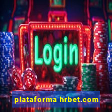 plataforma hrbet.com